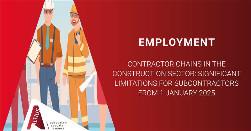 Contractor chains in the construction sector: significant limitations for subcontractors from 1 January 2025