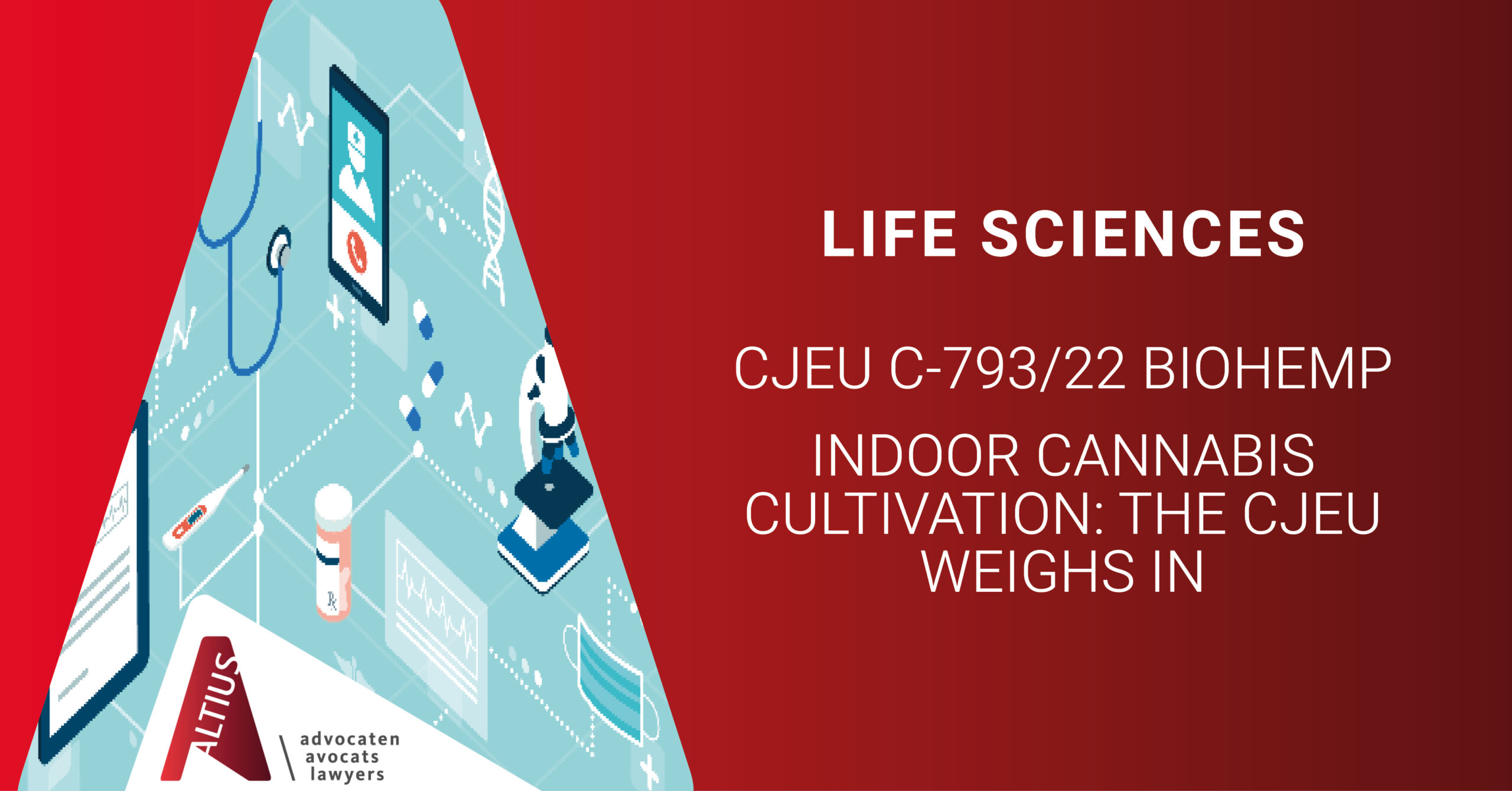 CJEU C-793/22 Biohemp – Indoor Cannabis Cultivation: The CJEU Weighs in